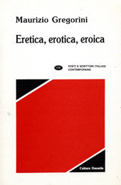 Eretica, erotica, eroica